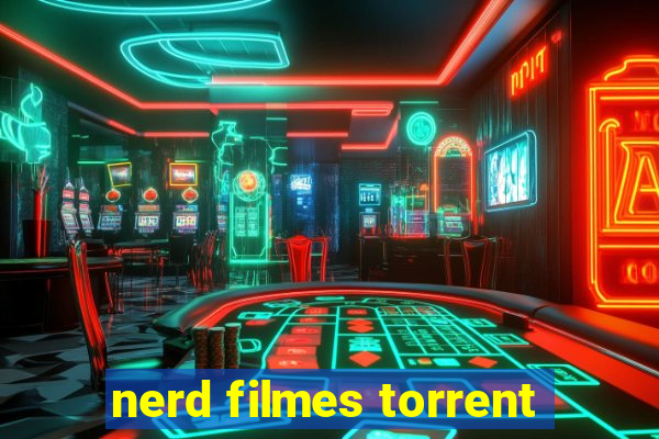 nerd filmes torrent